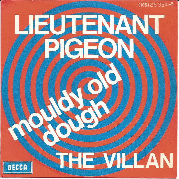 Lieutenant Pigeon : Mouldy Old Dough / The Villan (7", Single, Mono, Fli)