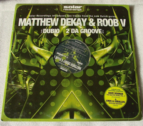 Matthew Dekay & Roob V : Dubio / 2 Da Groove (12")