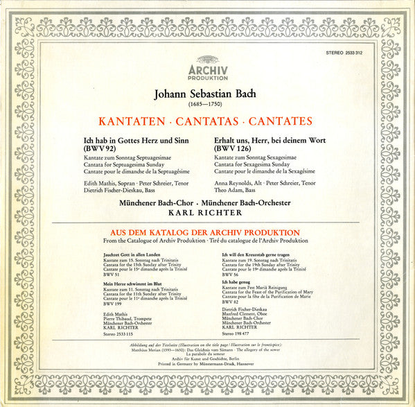 Johann Sebastian Bach - Edith Mathis ∙ Anna Reynolds ∙ Peter Schreier ∙ Dietrich Fischer-Dieskau ∙ Theo Adam ∙ Münchener Bach-Chor ∙ Münchener Bach-Orchester ∙ Karl Richter : Kantaten: Ich Hab In Gottes Herz Und Sinn, BWV 92 • Erhalt Uns, Herr, Bei Deinem Wort, BWV 126 (LP, Album)