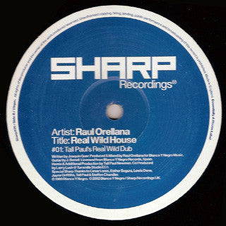 Raúl Orellana : Real Wild House (12")
