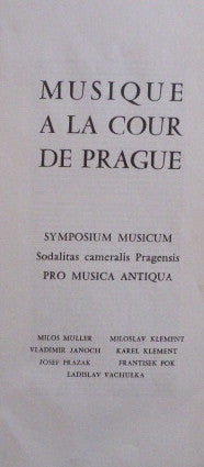 Symposium "Pro Musica Antiqua" De Prague : Musique À La Cour De Prague (LP)