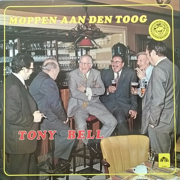 Tony Bell (2) : Moppen Aan Den Toog (LP)