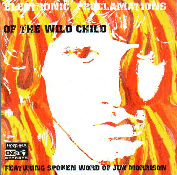 Various Featuring Jim Morrison : Electronic Proclamations Of The Wild Child (CD)