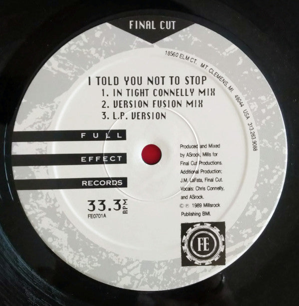 Final Cut : I Told You Not To Stop (12")
