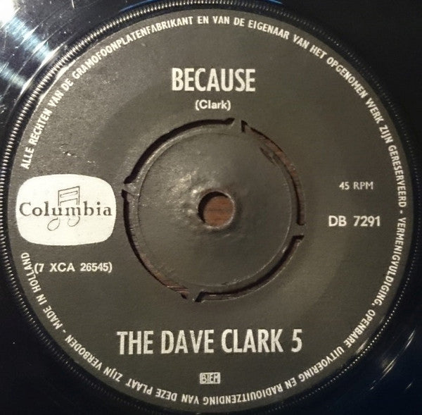 The Dave Clark 5* : Can't You See That She's Mine / Because (7", Single)