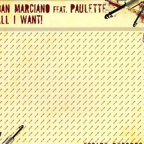 Dan Marciano : All I Want! (12")