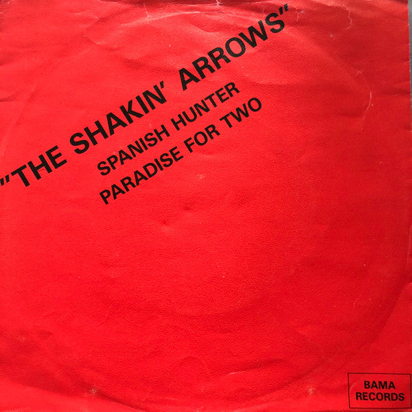 The Shakin' Arrows : Spanish Hunter (7")