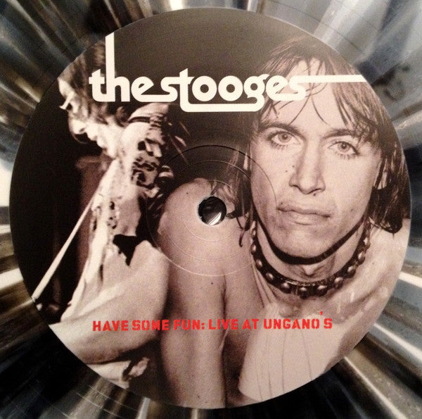 The Stooges : Have Some Fun: Live At Ungano's (LP, Album, RSD, Ltd, Bla)