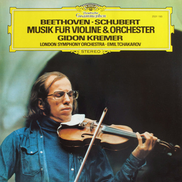 Beethoven* - Schubert*, Gidon Kremer, London Symphony Orchestra ∙ Emil Tchakarov : Musik Für Violine & Orchester (LP)