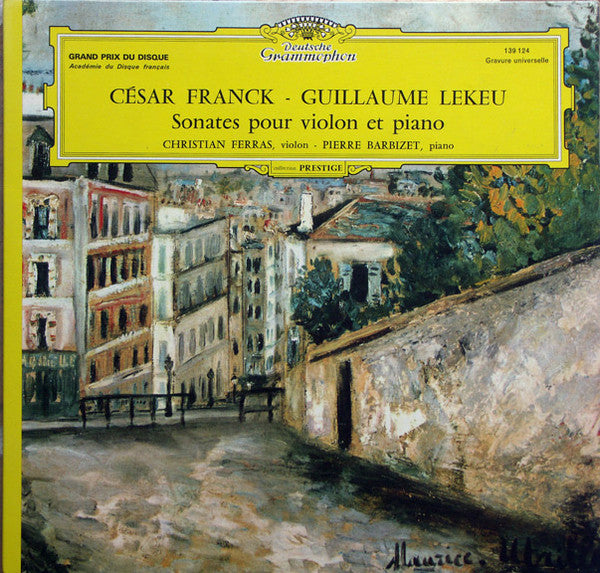 César Franck - Guillaume Lekeu, Christian Ferras - Pierre Barbizet : Sonates Pour Violon Et Piano (LP)