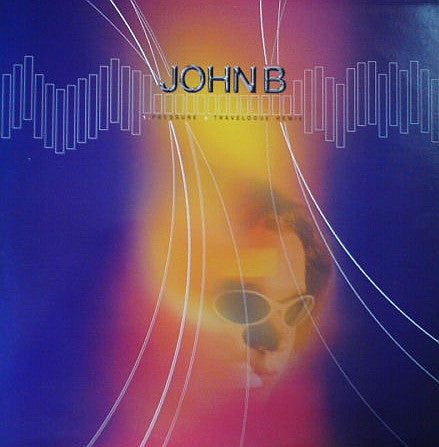 John B : Pressure / Travelogue (Remix) (12")