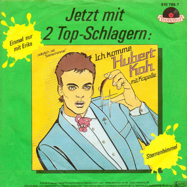 Hubert Kah Mit Kapelle* : Einmal Nur Mit Erika... (Dieser Welt Entfliehn) (7", Single)