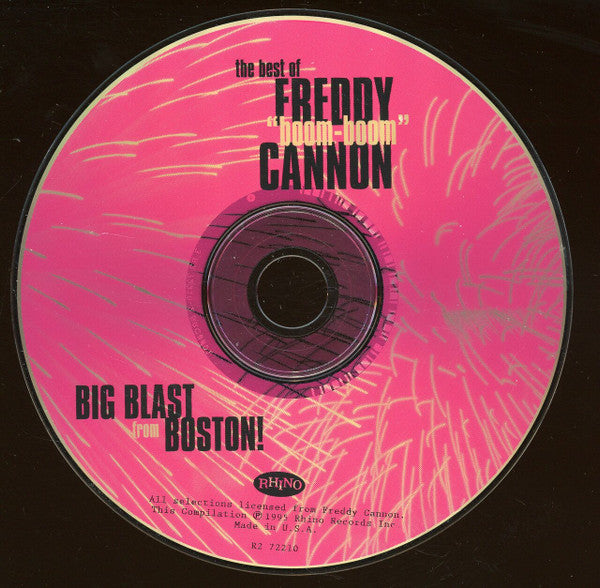 Freddy Cannon : The Best Of Freddy 'Boom Boom' Cannon - Big Blast From Boston! (CD, Comp)
