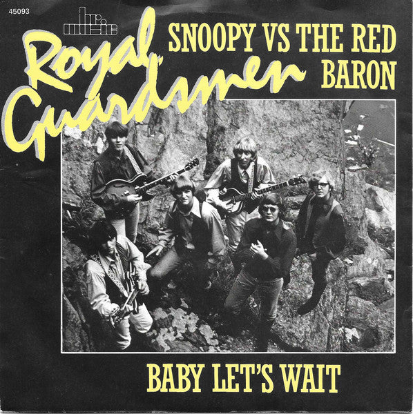The Royal Guardsmen : Snoopy Versus The Red Baron / I Needed You (7", Single, RE)
