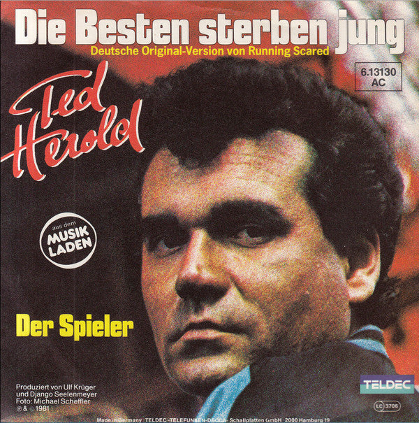 Ted Herold : Die Besten Sterben Jung (7", Single)
