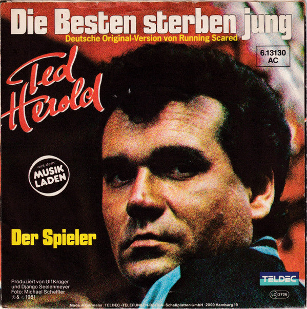 Ted Herold : Die Besten Sterben Jung (7", Single)