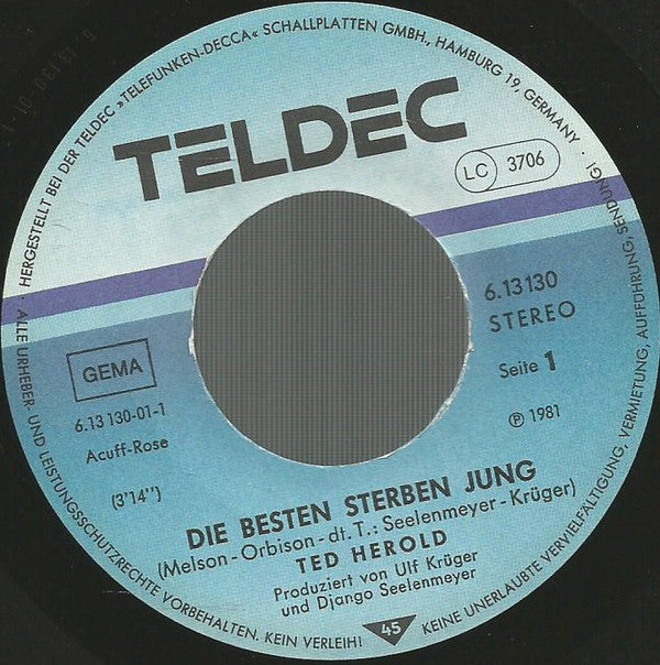 Ted Herold : Die Besten Sterben Jung (7", Single)