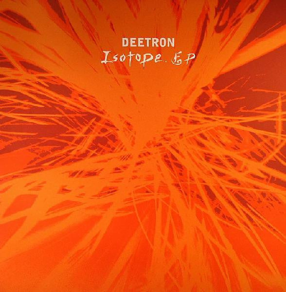 Deetron : Isotope EP (12", EP)