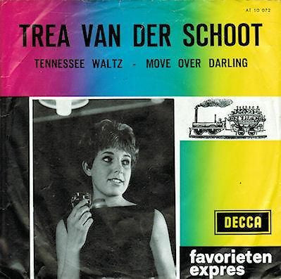Trea van der Schoot : Tennessee Waltz / Move Over Darling (7", Single)