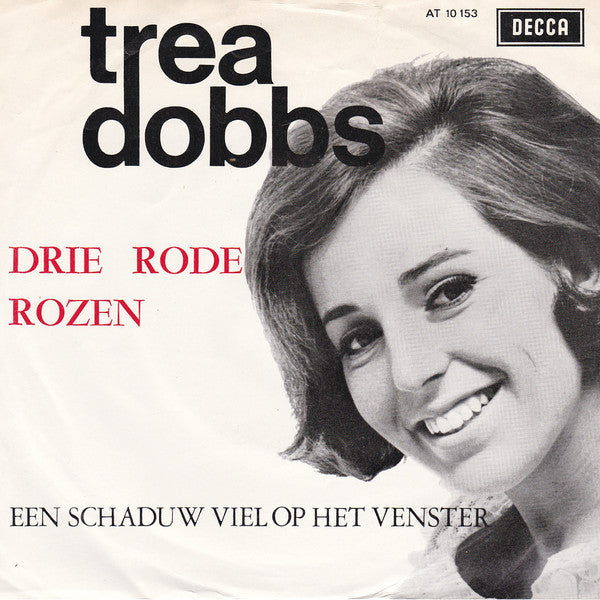 Trea Dobbs : Drie Rode Rozen (7", Single, Mono)