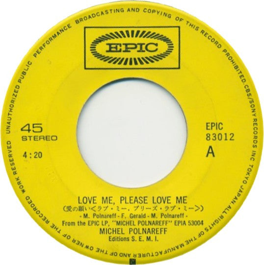 Michel Polnareff : Love Me, Please Love Me = 愛の願い (ラブ・ミー、プリーズ・ラブ・ミー) (7", Single)