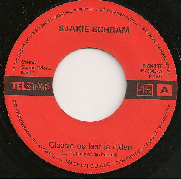 Sjakie Schram : Glaasje Op Laat Je Rijden / Allemaal Op De Bok (7", Single)
