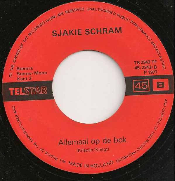 Sjakie Schram : Glaasje Op Laat Je Rijden / Allemaal Op De Bok (7", Single)