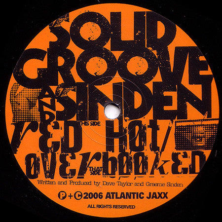 Solid Groove & Sinden : Red Hot / Over Booked (12")