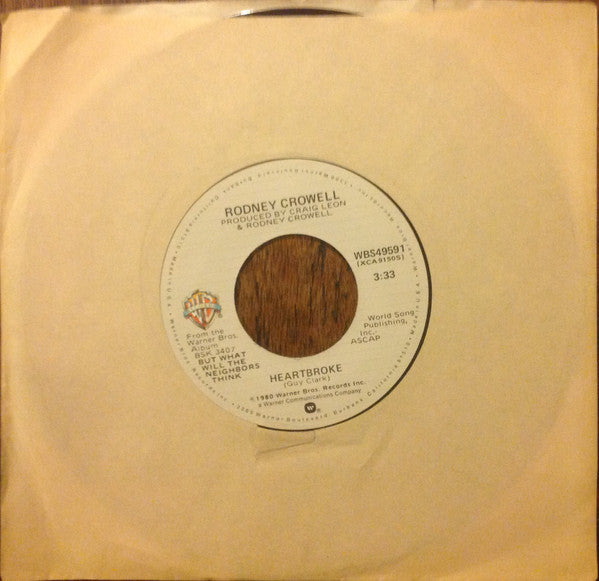 Rodney Crowell : Here Come The 80's / Heartbroke (7")