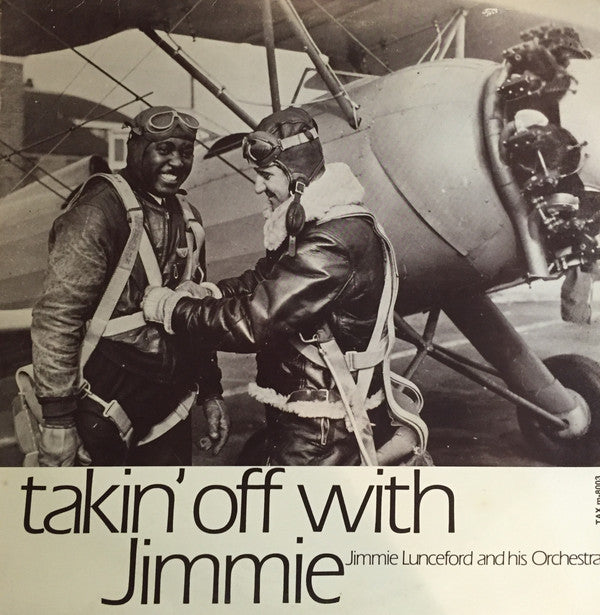 Jimmie Lunceford And His Orchestra : Takin' Off With Jimmie (LP, Comp)