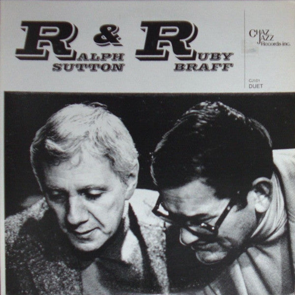 Ralph Sutton (2) & Ruby Braff : Ralph & Ruby Duet (LP)