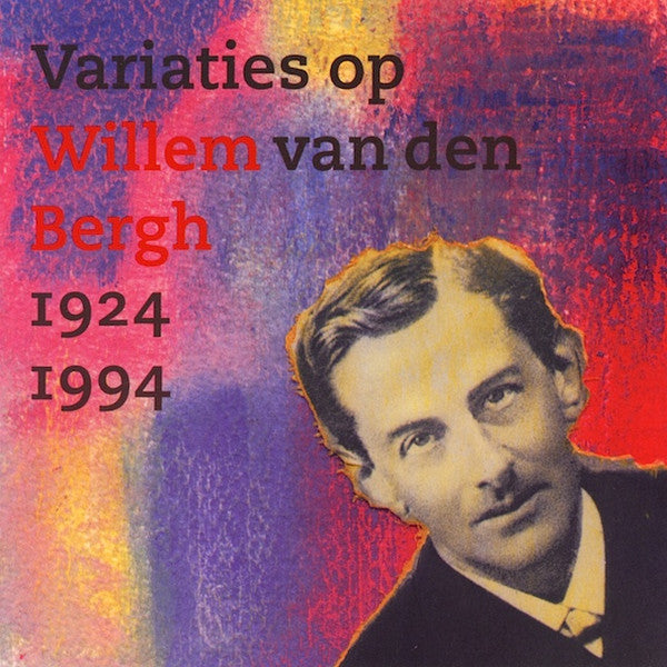 Jan Brandsma & Rene Meer : Variaties Op Willem Van Den Bergh 1924 - 1994 (CD, Album)