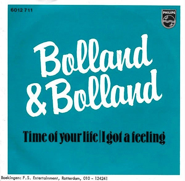 Bolland & Bolland : Time Of Your Life (7", Single)