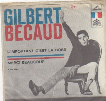 Gilbert Bécaud : L'important C'est La Rose (7", Single)