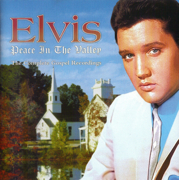 Elvis Presley : Peace In The Valley (The Complete Gospel Recordings) (3xCD, Comp, RM)