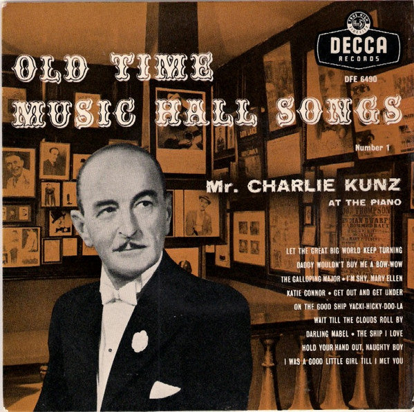 Charlie Kunz : Old Time Music Hall Songs No. 1 (7", EP)