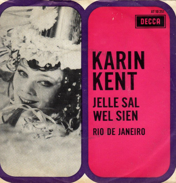 Karin Kent : Jelle Sal Wel Sien (7", Single, Mono)