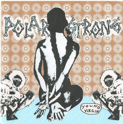 Polar Strong : Young Virgin  (7", EP, Num)