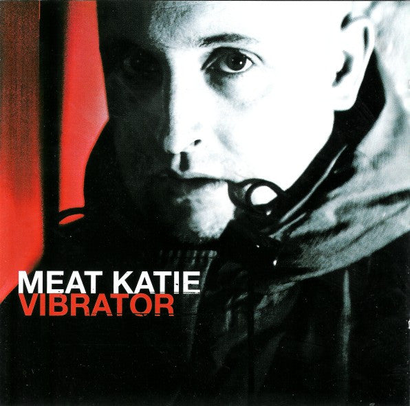 Meat Katie : Vibrator (CD, Album)