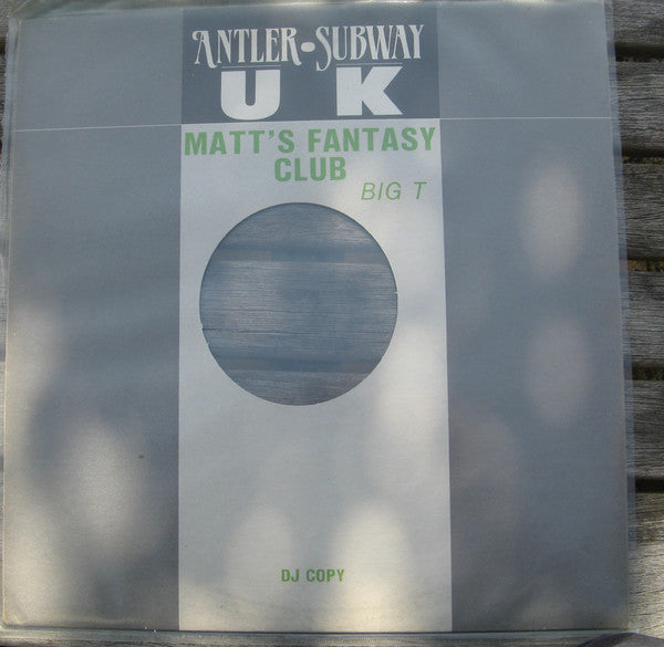 Matt's Phantasy Club : Big T (12", DJ )