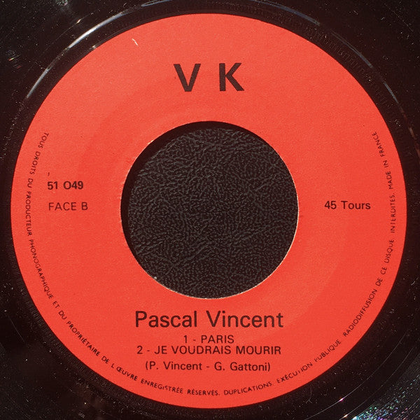 Pascal Vincent (3) : Je Voudrais Mourir (7", EP)