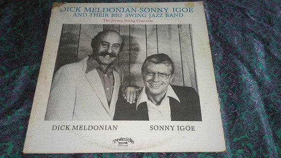 Dick Meldonian-Sonny Igoe And Their Big Swing Jazz Band : The Jersey Swing Concerts (LP, Album)