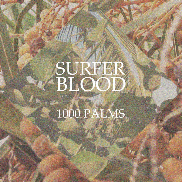 Surfer Blood : 1000 Palms (LP, Album)