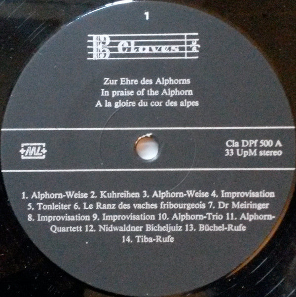 Various : Zur Ehre Des Alphorns - In Praise Of The Alphorn - A La Gloire Du Cor Des Alpes (LP, Comp, Gat)