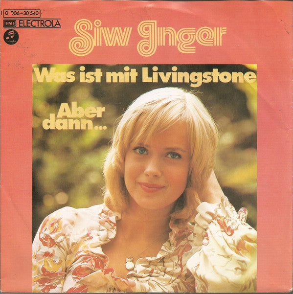 Siw Inger : Was Ist Mit Livingstone (What About Livingstone) (7", Single)