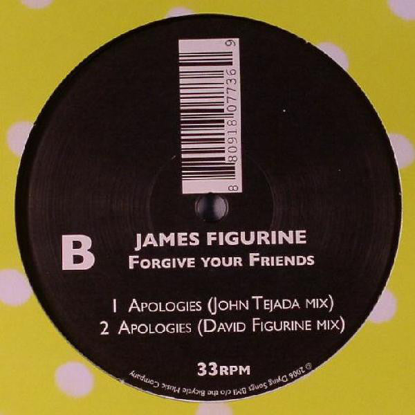 James Figurine : Forgive Your Friends (12")