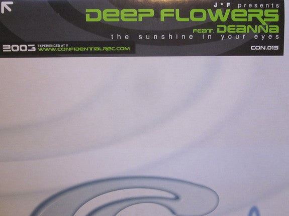 Jack Floyd Presents Deep Flowers Featuring Deanna : The Sunshine In Your Eyes (12")