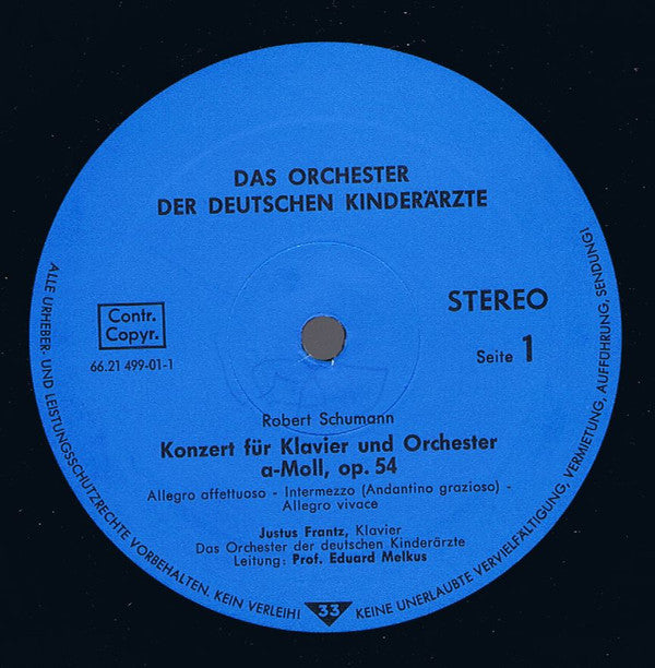 Orchester Der Deutschen Kinderärzte, Justus Frantz, Eduard Melkus : Schumann: Klavierkonzert A-Moll / Schubert: Sinfonie Nr. 8 H-Moll "Die Unvollendete" (LP, S/Edition)