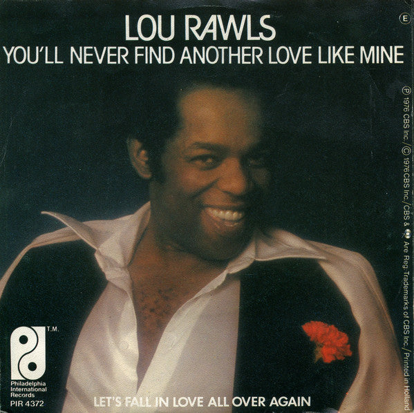 Lou Rawls : You'll Never Find Another Love Like Mine (7")