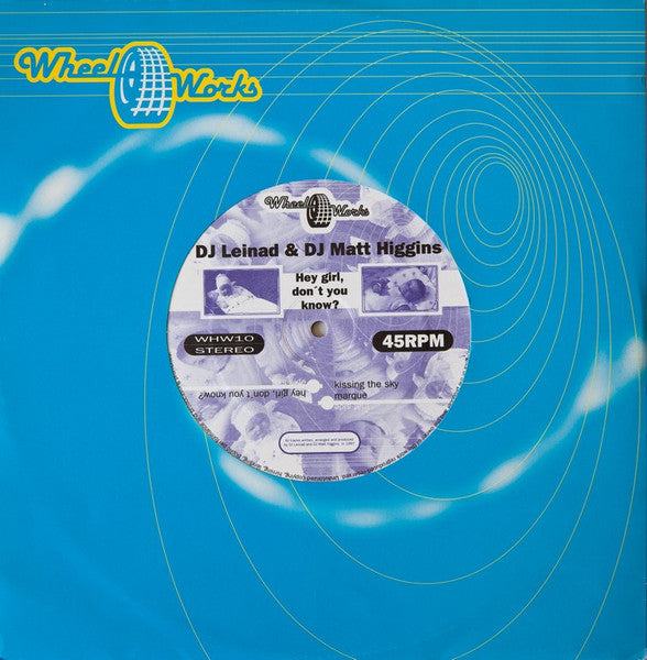 DJ Leinad & DJ Matt Higgins : Hey Girl, Don't You Know? (12")
